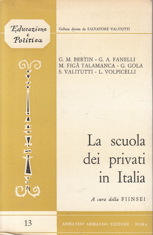 LS- LA SCUOLA DEI PRIVATI IN ITALIA -- ARMANDO - EDUCAZIONE -- 1966 - B - YFS91