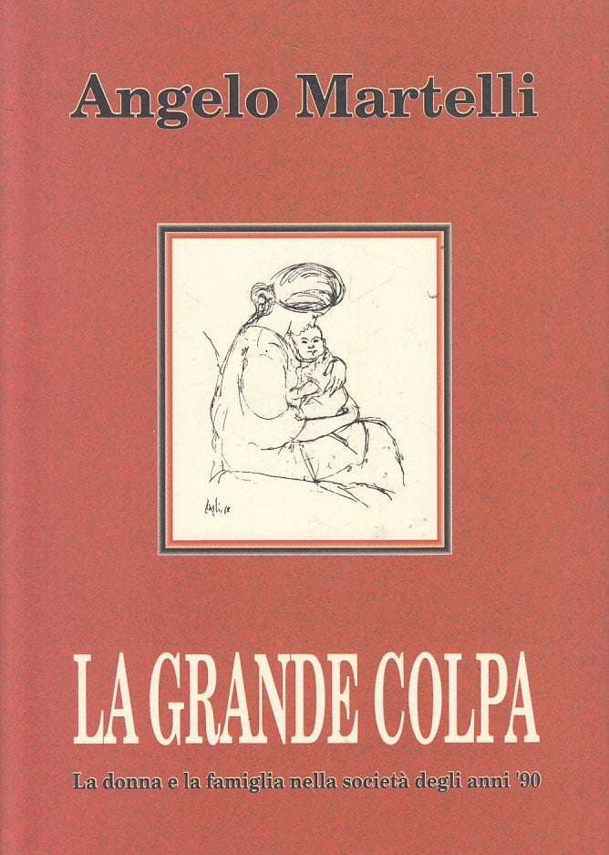LS- LA GRANDE COLPA DONNA FAMIGLIA ANNI '90- MARTELLI- PARMA--- 1994- B - ZFS543