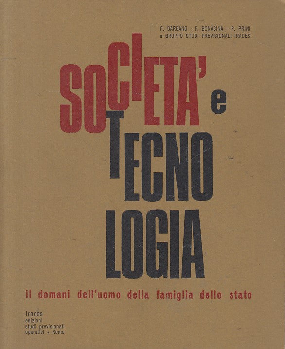 LS- SOCIETA' E TECNOLOGIA - AA.VV. - IRADES ROMA --- 1969 - B - ZFS543