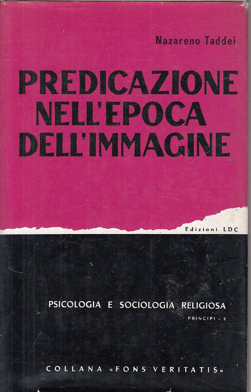 LS- PREDICAZIONI NELL'EPOCA DELL'IMMAGINE - TADDEI - LDC --- 1984 - CS - ZFS219