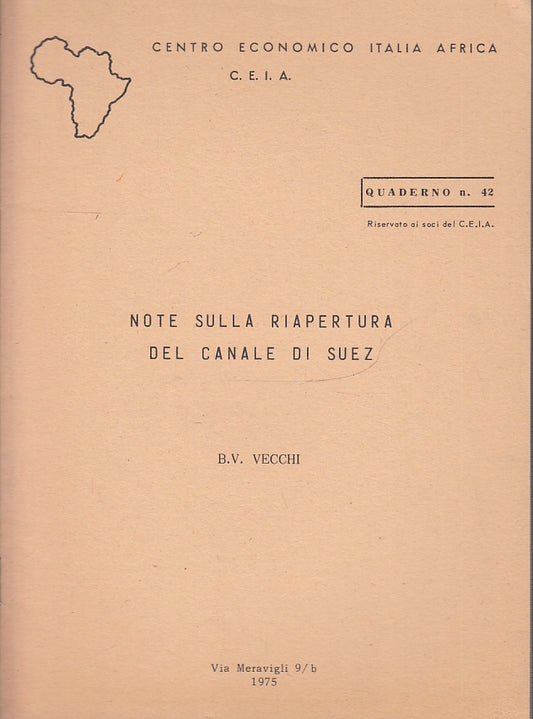 LS- NOTE SULLA RIAPERTURA DEL CANALE DI SUEZ - VECCHI ---- 1975- S- YFS150