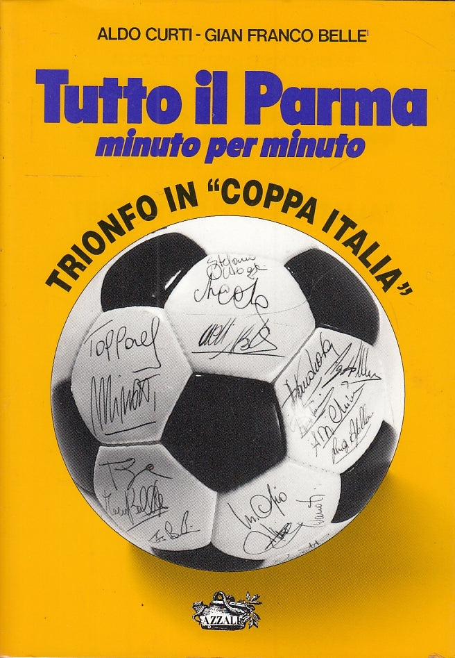 LC- TUTTO IL PARMA MINUTO PER MINUTO TRIONFO COPPA ITALIA-- AZZALI--- 1992- BS- WPR