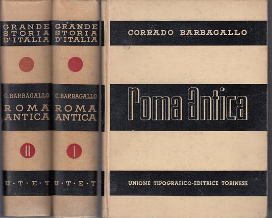 LS- GRANDE STORIA D'ITALIA ROMA ANTICA 2 VOL- BARBAGALLO- UTET--- 1931- C-ZFS503