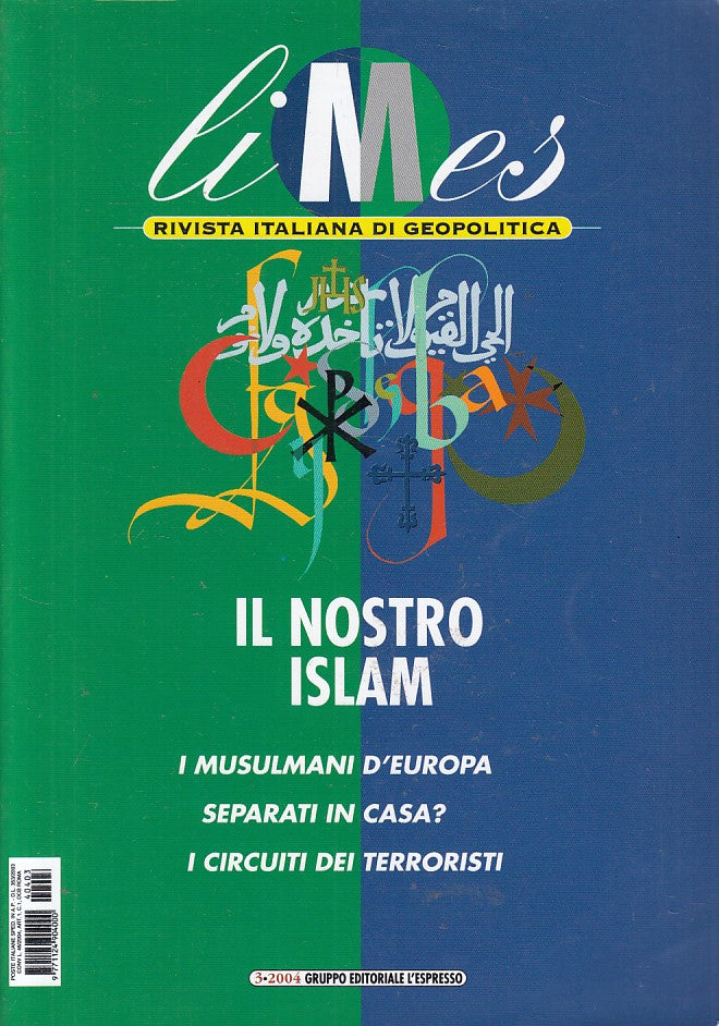 LS- LIMES GEOPOLITICA IL NOSTRO ISLAM -- L'ESPRESSO --- 2004 - B - ZFS470