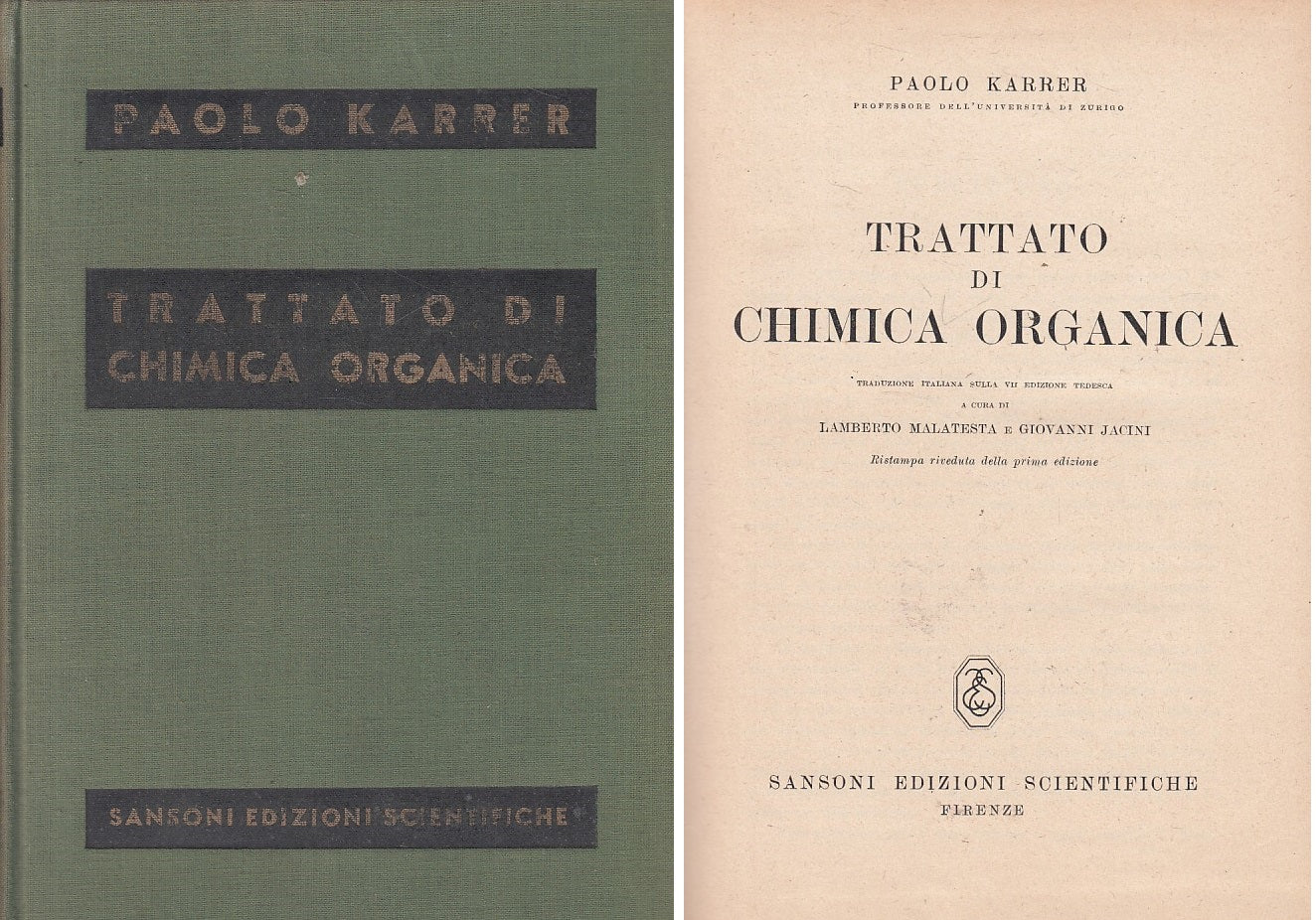 LZ- TRATTATO DI CHIMICA ORGANICA - KARRER - SANSONI --- 1949 - C - ZFS470