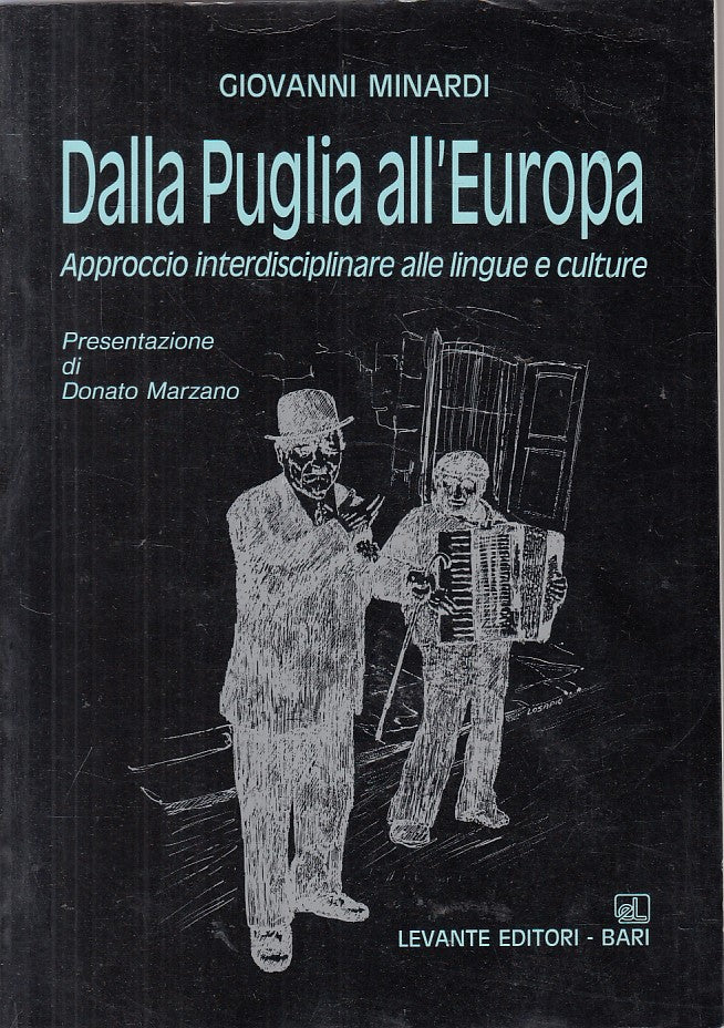 LS- DALLA PUGLIA ALL'EUROPA LINGUE CULTURE- MINARDI- LEVANTE--- 1990- B - YFS484