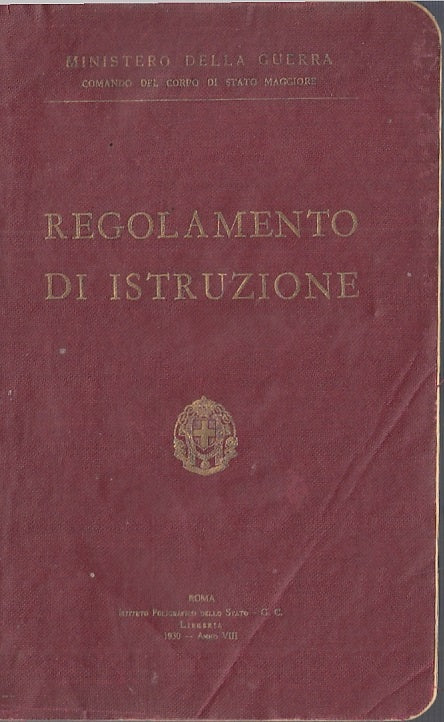LM- REGOLAMENTO D'ISTRUZIONE -- MINISTERO DELLA GUERRA--- 1930 - B - MLT1