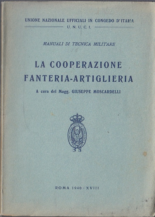 LM- MANUALI TECNICA MILITARE COOPERAZIONE FANTERIA ARTIGLIERIA----- 1949- B-MLT2