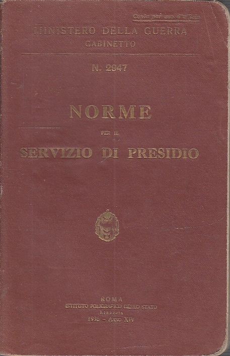 LM- NORME PER IL SERVIZIO DI PRESIDIO -- MINISTERO GUERRA--- 1936- B- MLT1
