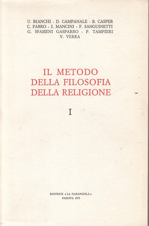 LS- IL METODO DELLA FILOSOFIA DELLA RELIGIONE I -- PADOVA --- 1975 - B - YFS595