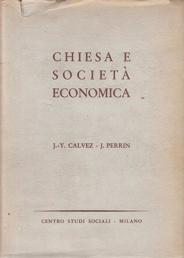 LS- CHIESA E SOCIETA' ECONOMICA - CALVEZ PERRIN - MILANO --- 1964 - CS - YFS595