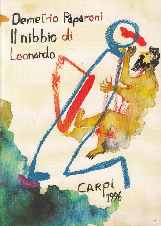 LS- IL NIBBIO DI LEONARDO - DEMETRIO PAPARONI - CARPI --- 1996 - B - YFS181