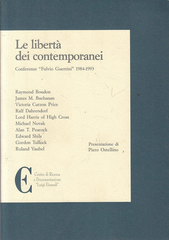 LS- LE LIBERTA' DEI CONTEMPORANEI - AA.VV. - EINAUDI --- 1993 - B - YFS181