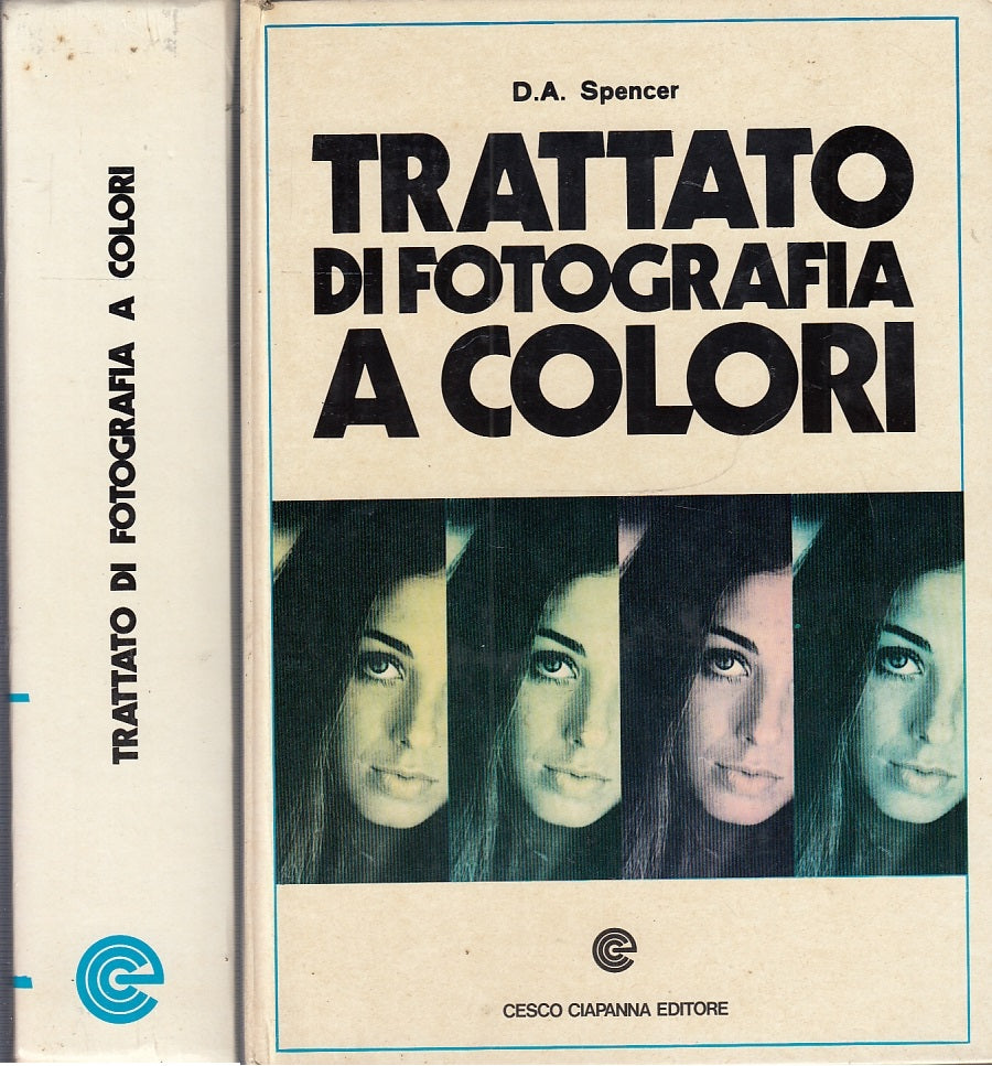 LZ- TRATTATO DI FOTOGRAFIA A COLORI - SPENCER - CESCO CIAPANNA--- 1977- C- XFS55