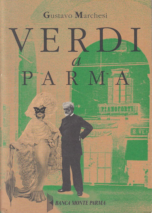 LS- VERDI A PARMA - GUSTAVO MARCHESI - MONTE PARMA --- 1997 - B - ZFS357