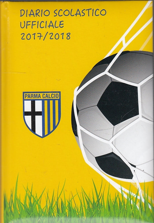 LC- DIARIO SCOLASTICO UFFICIALE 2017/2018 PARMA CALCIO NUOVO ----- 2017- C- WPR