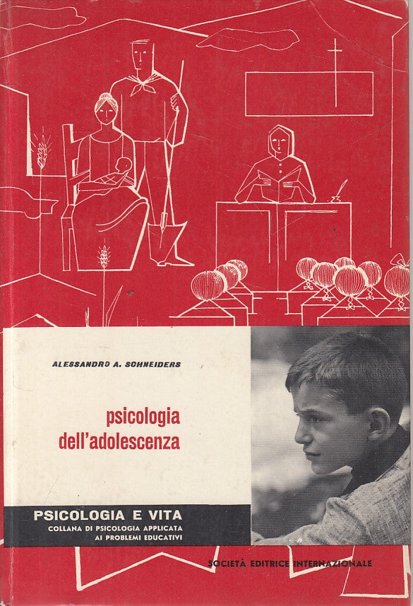 LS- PSICOLOGIA DELL'ADOLESCENZA - SCHNEIDERS - SEI --- 1958 - C - ZFS411