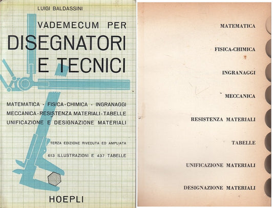 LZ- VADEMECUM PER DISEGNATORI E TECNICI- BALDASSINI- HOEPLI--- 1961 - B - YFS275