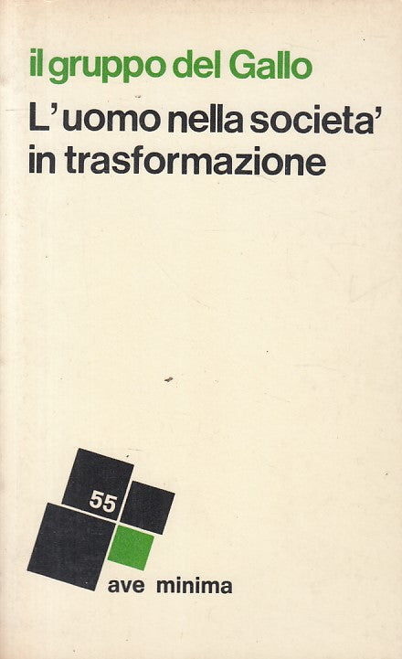 LS- L'UOMO NELLA SOCIETA' IN TRASFOMAZIONE -- AVE - MINIMA -- 1970 - B - ZFS53