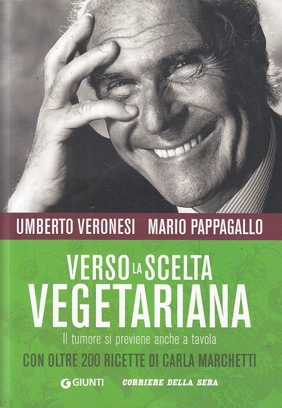 LZ- VERSO LA SCELTA VEGETERIANA -- GIUNTI CORRIERE SERA --- 2011 - B - ZFS53