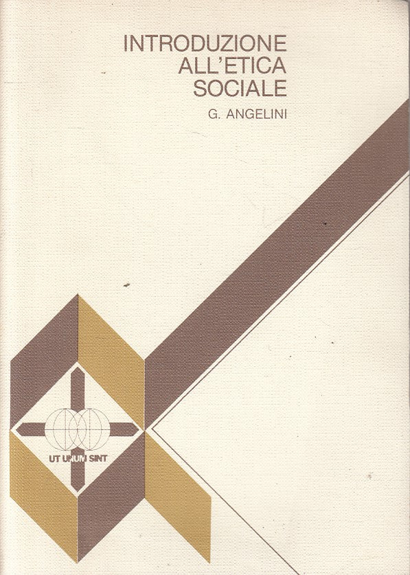 LS- INTRODUZIONE ALL'ETICA SOCIALE - ANGELINI - PAOLINE --- 1977 - B - ZFS53