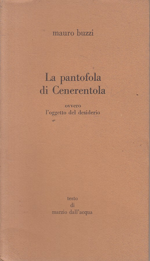 LS- LA PANTOFOLA DI CENERENTOLA OGGETTO DESIDERIO -- PARMA --- 1977 - B - YFS17