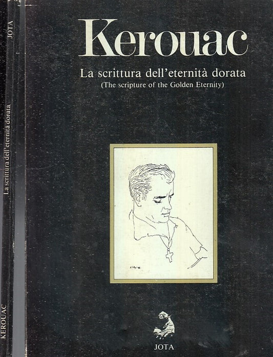 LS- LA SCRITTURA DELL'ETERNITA' INGLESE ITALIANO- KEROUAC- JOTA--- 1969- B-XFS33