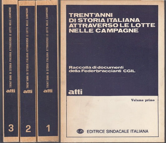 LS- TRENT'ANNI DI STORIA ITALIANA LOTTE CAMPAGNE 3 VOLL.-- CGIL--- 1978- B-XFS13