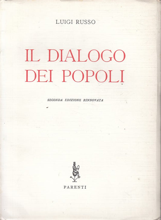 LS- DIALOGO DEI POPOLO - RUSSO - PARENTI - CRITICA MILITANTE-- 1955 - B - ZFS546