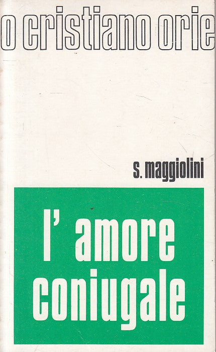 LS- L'AMORE CONIUGALE - MAGGIOLINI - EMP - ORIENTAMENTO -- 1971 - B - YFS253