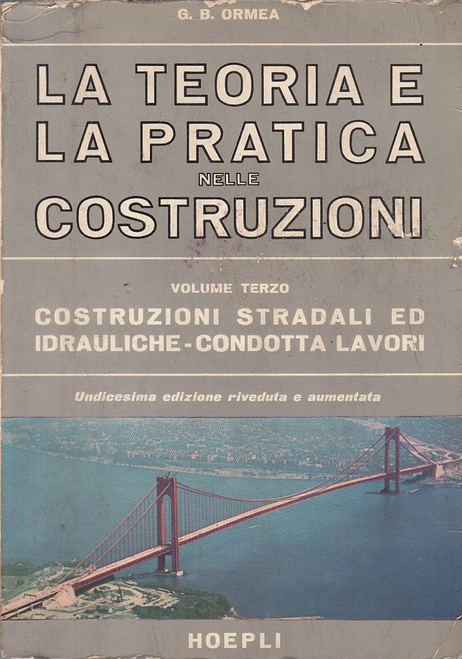 LZ- TEORIA E PRATICA COSTRUZIONI VOL.3 - ORMEA - HOEPLI --- 1966 - B - YFS268