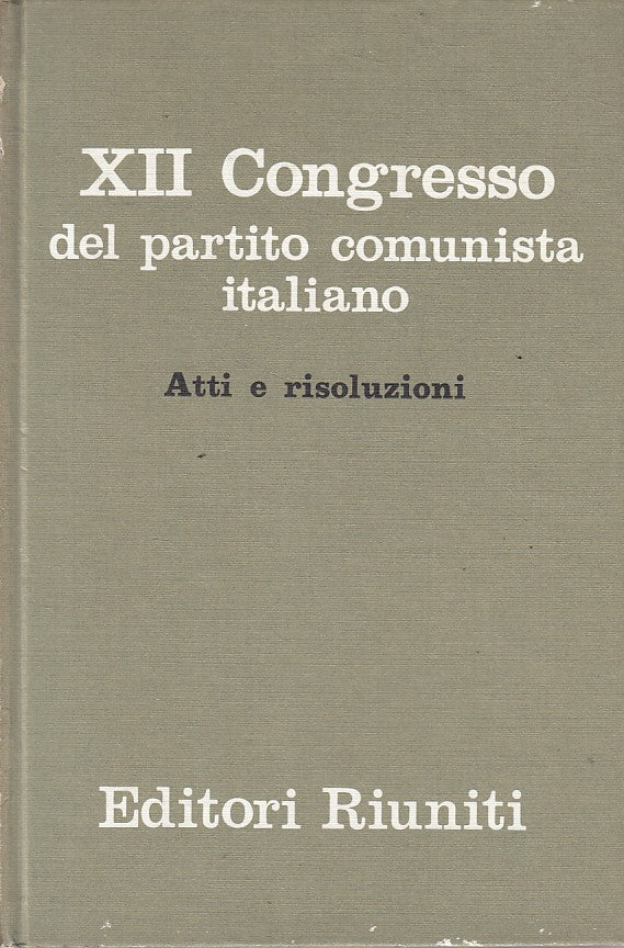 LS- XII CONGRESSO PARTITO COMUNISTA ITALIANO -- RIUNITI --- 1969 - C - YFS262