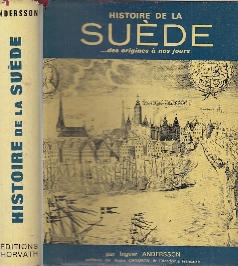 LS- HISTOIRE DE LA SUEDE IN FRANCESE - ANDERSSON - HORVAT--- 1973- CS- YFS544