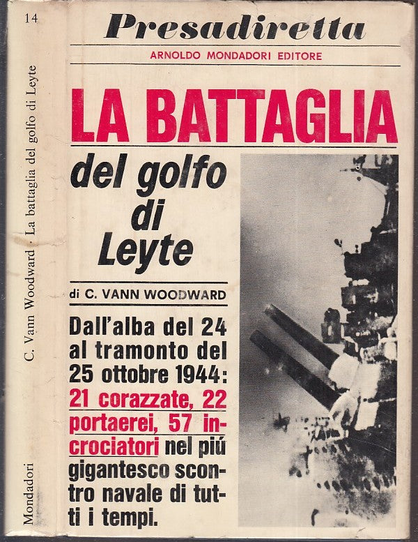 LS- LA BATTAGLIA DEL GOLFO DI LEYTE - WOODWARD - MONDADORI --- 1967- CS- MLT3