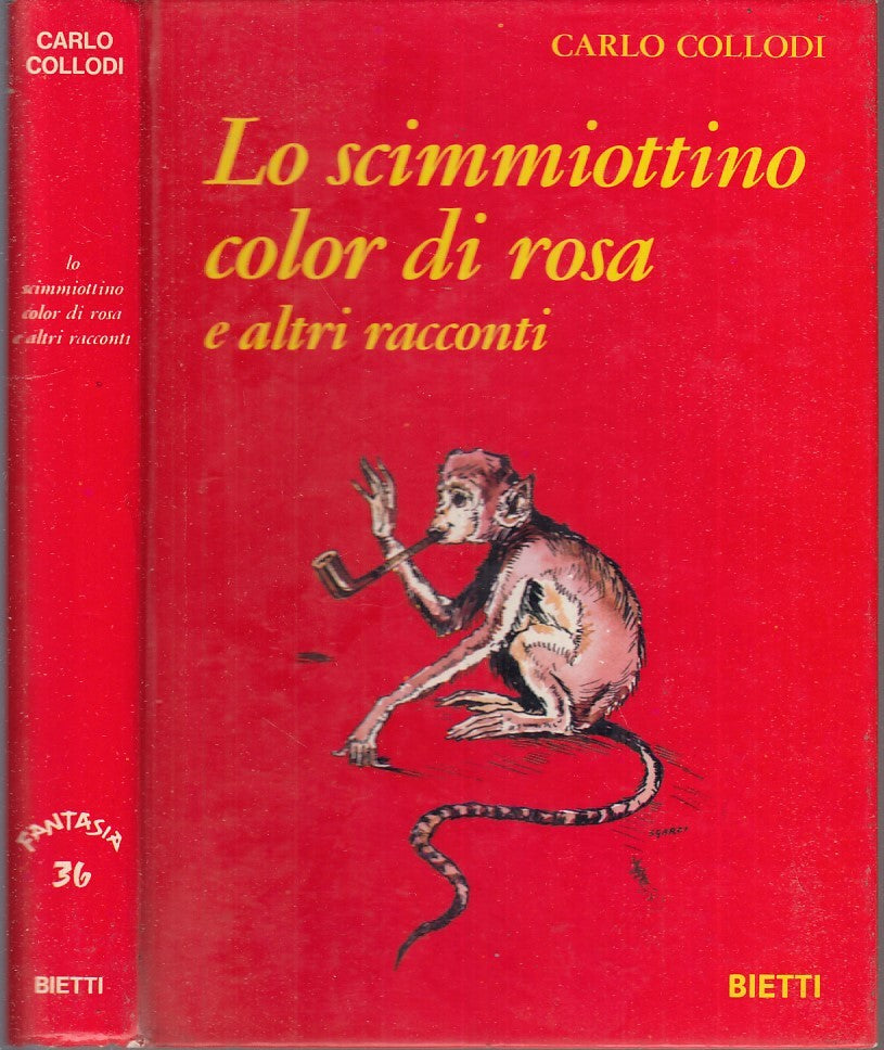 LB- LO SCIMMIOTTO COLOR DI ROSA - CARLO COLLODI- BIETTI- FANTASIA-- 1972- C- RGZ