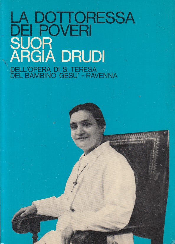 LS- SUOR ARGIA DRUDI DOTTORESSA DEI POVERI -- RAVENNA --- 1981 - B - ZFS634