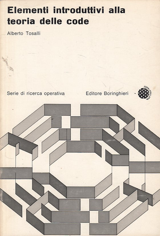 LS- ELEMENTI INTRODUTTIVI TEORIA DELLE CODE -- BORINGHIERI --- 1968 - B - ZFS648