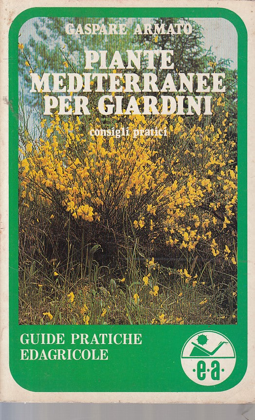 LZ- PIANTE MEDITERANEE GIARDINI CONSIGLI-- EDAGRICOLE- GUIDE-- 1986 - B - ZFS626