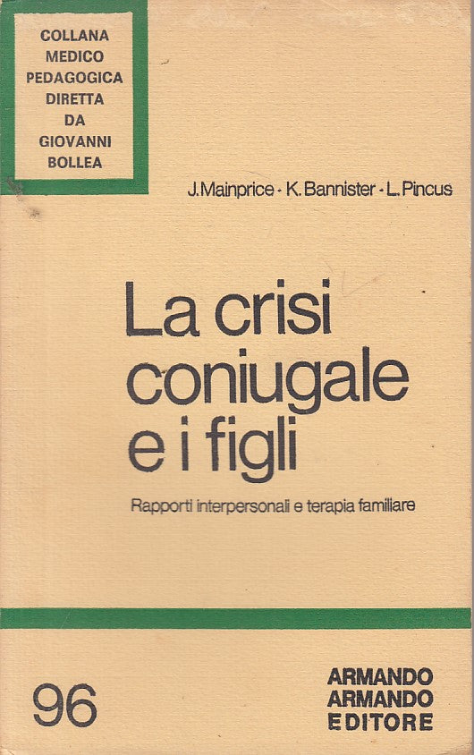 LS- CRISI CONIUGALE E FIGLI -- ARMANDO - MEDICO PEDAGOGICA -- 1983 - B - ZFS447