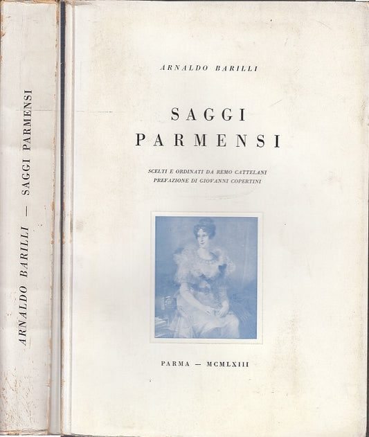 LS- SAGGI PARMENSI REMO CATTELANI - ARNALDO BARILLI - PARMA --- 1963 - B- WPR