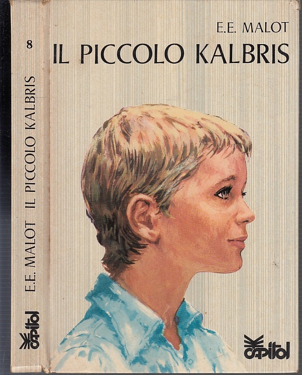 LB- IL PICCOLO KALBRIS ILLUSTRATO BAITA - MALOT - CAPITOL --- 1977 - C- YFS225