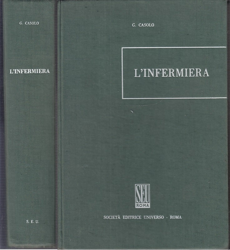 LQ- L'INFERMERIA MANUALE PER SCUOLE - CASOLO - UNIVERSO --- 1970- C- YFS679