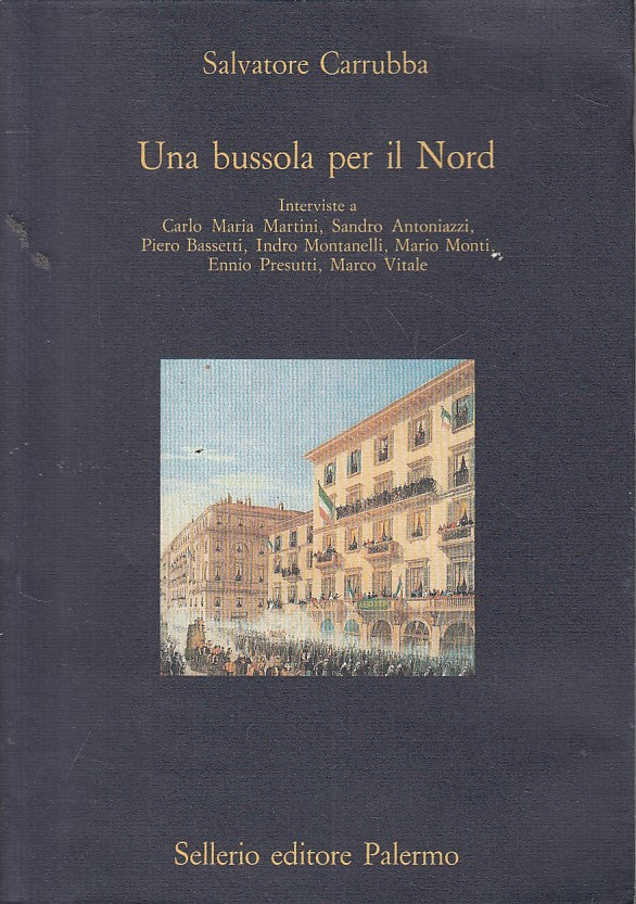 LS- UN BUSSOLA PER IL NORD - CARRUBBA - SELLERIO- DIAGONALE-- 1993 - BS - YFS167