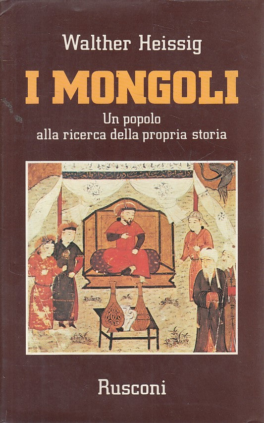 LS- MONGOLI POPOLO RICERCA PROPRIA STORIA- HEISSIG- RUSCONI--- 1982 - B - YFS476