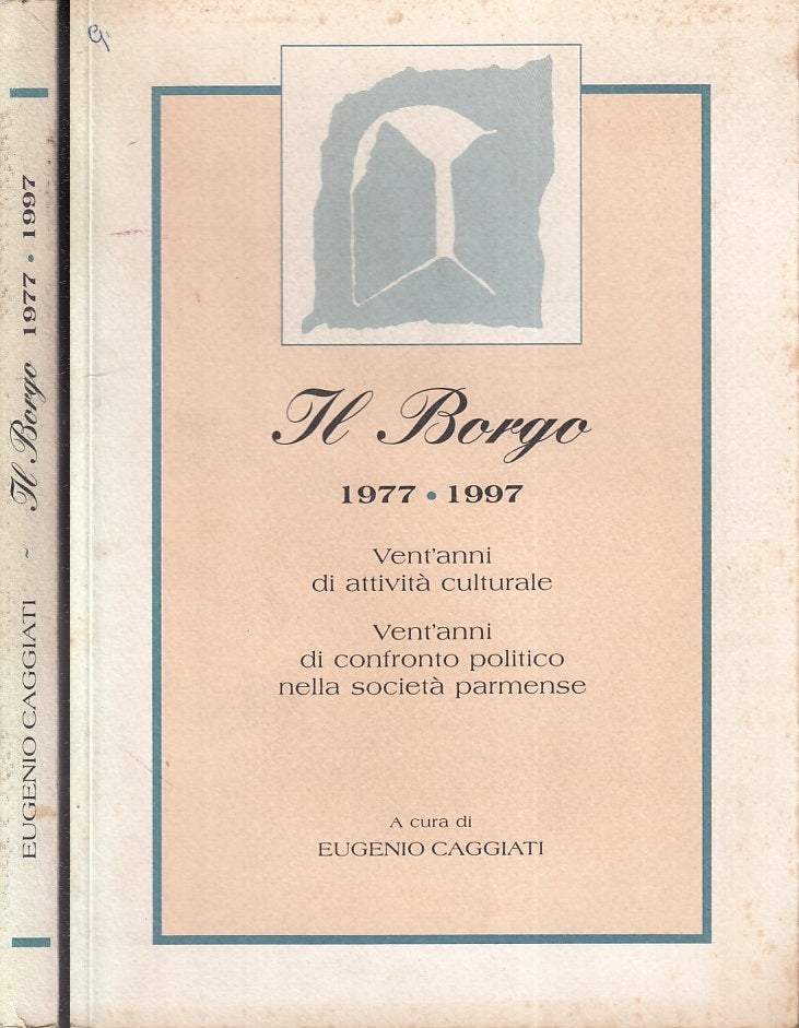 LS- IL BORGO 1977/1997 VENT'ANNI ATTIVITA' CULTURALE - CAGGIATI---- 1997- B- WPR