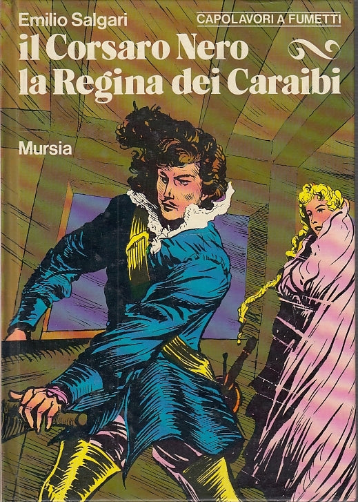 FV- IL CORSARO NERO LA REGINA DEI CARAIBI FUMETTI- SALGARI- MURSIA- 1976- C- RDX