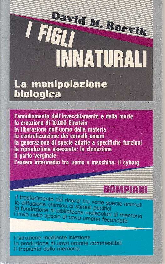 LS- FIGLI INNATURALI MANIPOLAZIONE BIOLOGICA- RORVIK- BOMPIANI--- 1973- B - ZFS9