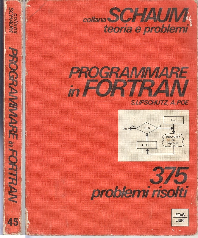 LZ- PROGRAMMARE IN FORTRAN 375 PROBLEMI RISOLTI-- ETAS- SCHAUM-- 1980- B- YFS111