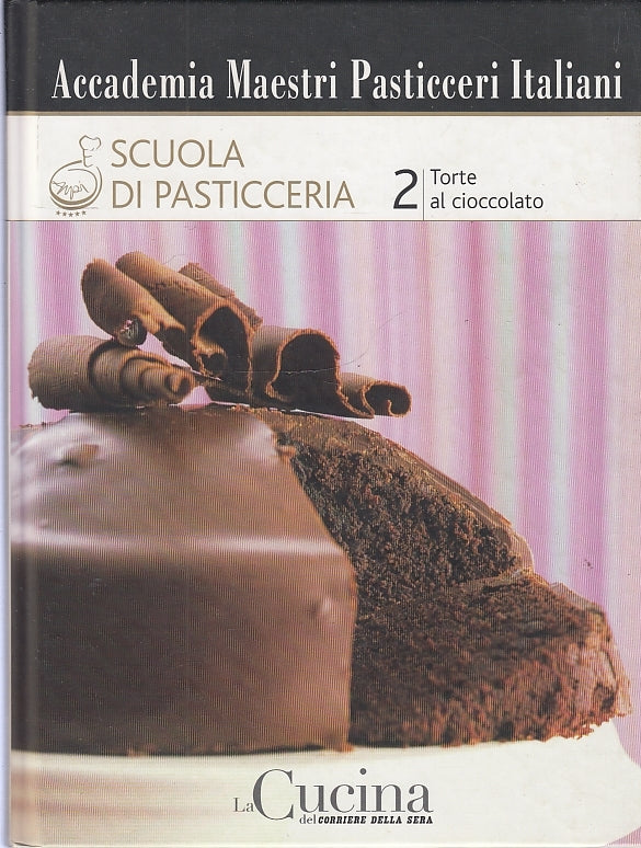 LK- SSCUOLA DI PASTICCERIA 2 TORTE AL CIOCCOLATO -- CORRIERE --- 2009- C- YFS708