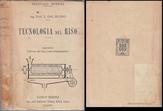 LH- TECNOLOGIA DEL RISO - DAL BUONO - ULRICO HOEPLI - MANUALI -- 1921- C- XFS103